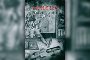 O.D.E.S.S.A. Caccia in Argentina - A. Ferrini, S. Pizzuoli - Edida