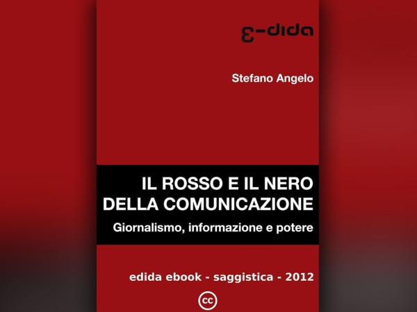 Il rosso e il nero della comunicazione - Stefano Angelo - Edida