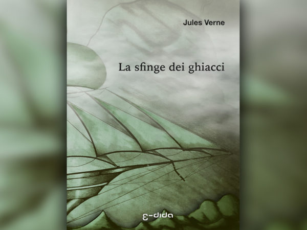 La sfinge dei ghiacci - Jules Verne - Edida