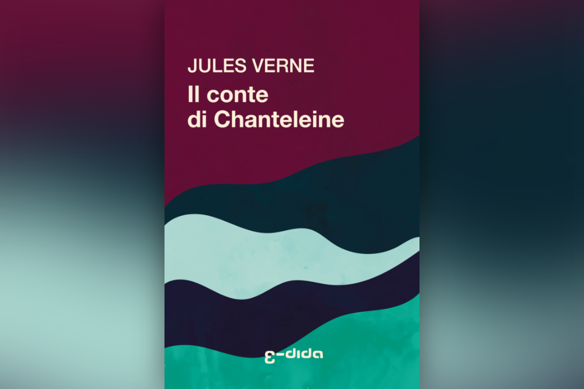 “Il conte di Chanteleine. Un episodio della Rivoluzione” - Verne - edida